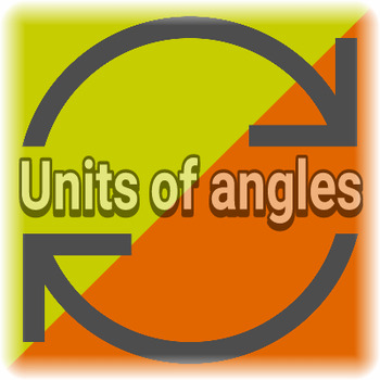 CONVERSION WORKSHEETS: UNITS OF ANGLE