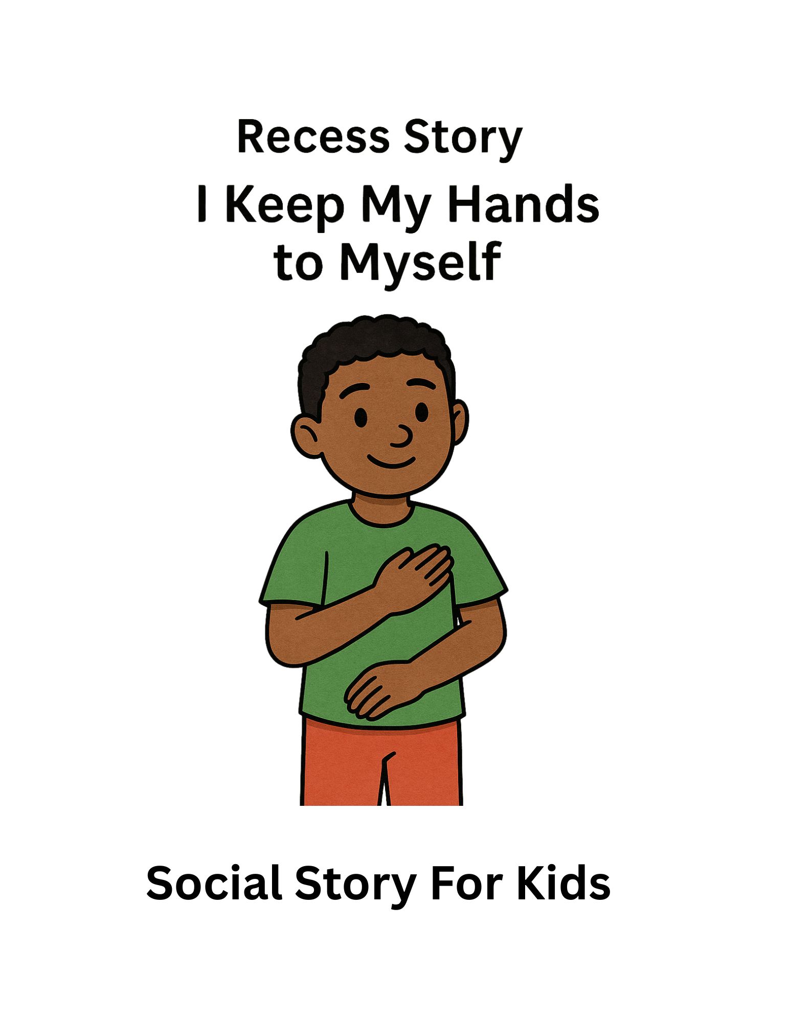 I Keep My Hands to Myself at Recess | Social Story for Safe Play & Personal Space | Autism & SEL | G